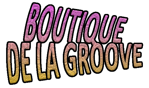Boutique de la groove